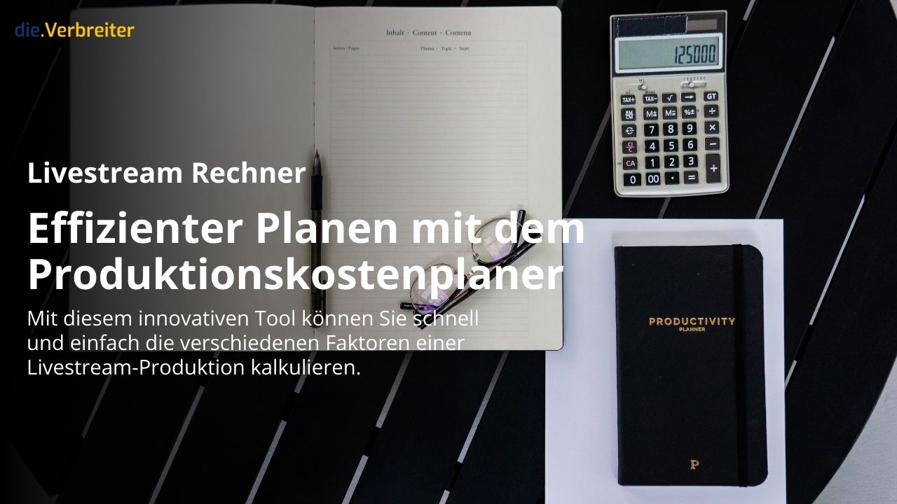 Livestream Produktion Rechner, Kosten für Livestream berechnen