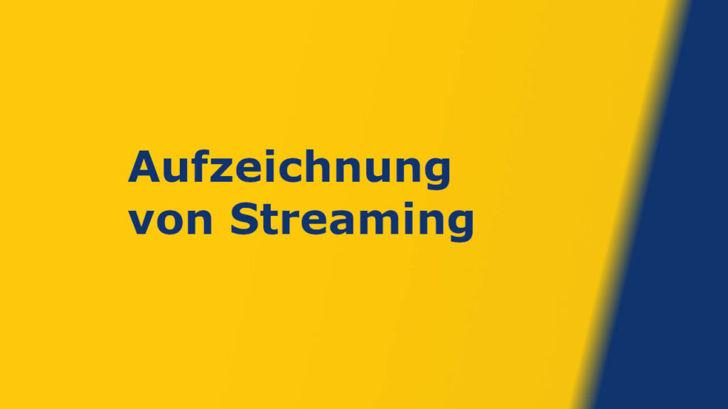 Wie funktioniert die Aufzeichnung von Livestreams?