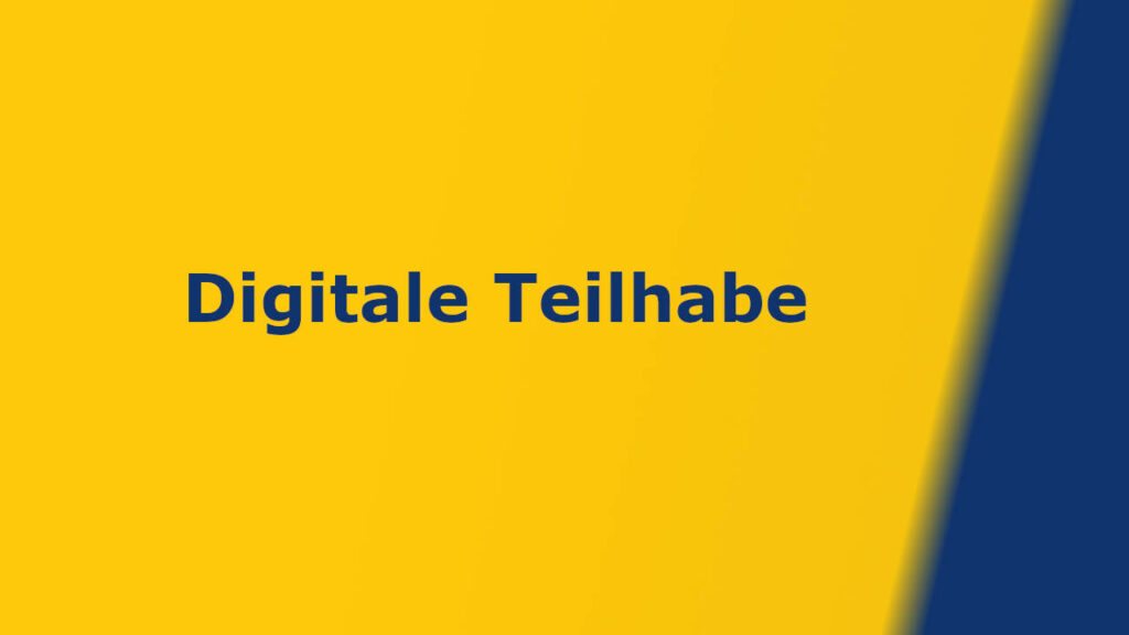 Was ist digitale Teilhabe?