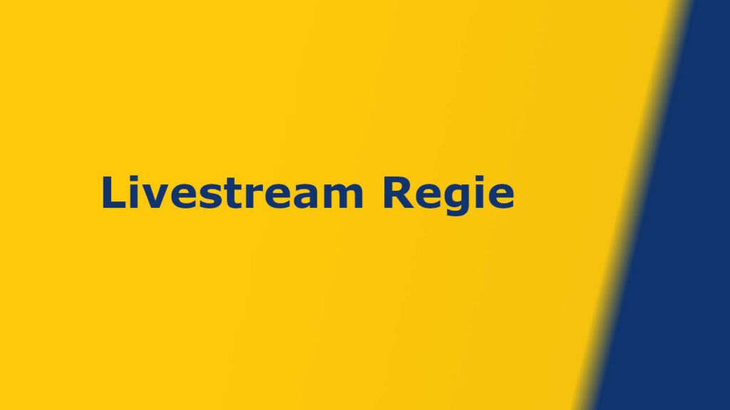 Was macht eine Livestream Regie?